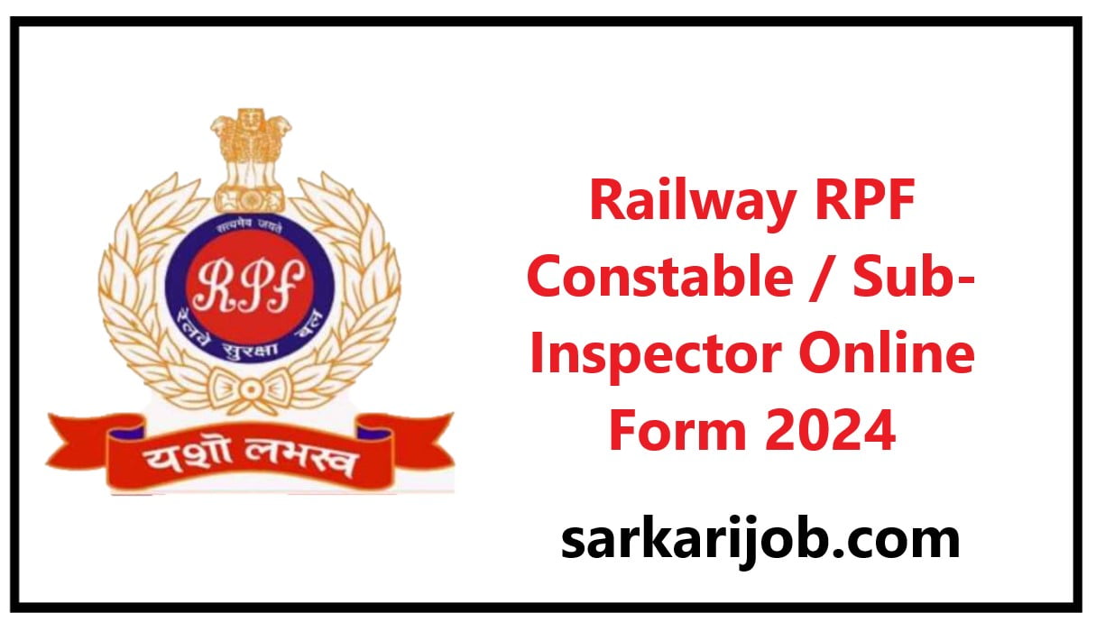 Railway Rpf Constable Sub Inspector Online Form 2024 Result Archives ...