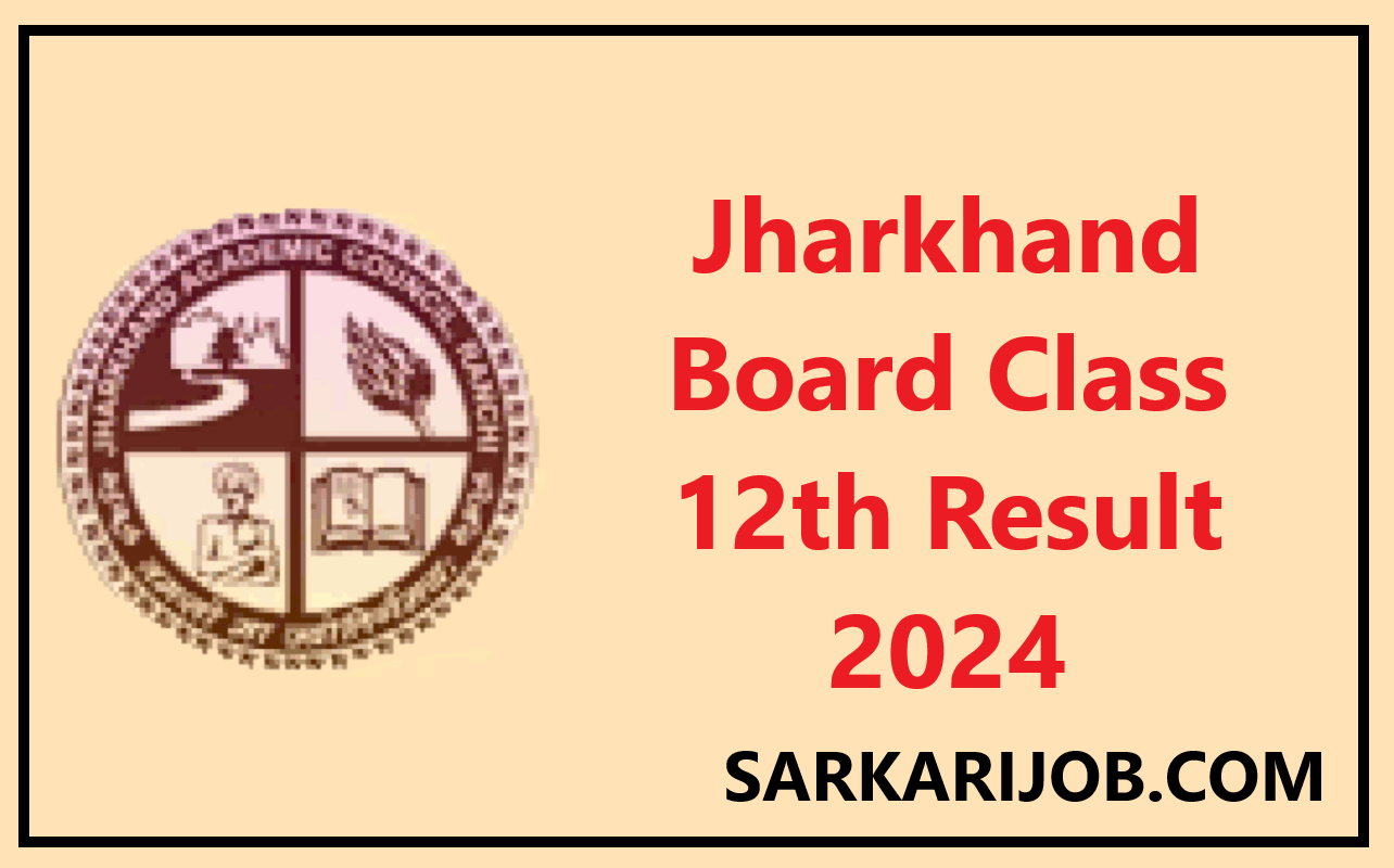 jac 12th result 2024 roll number Archives - Sarkari Job, Sarkari job ...