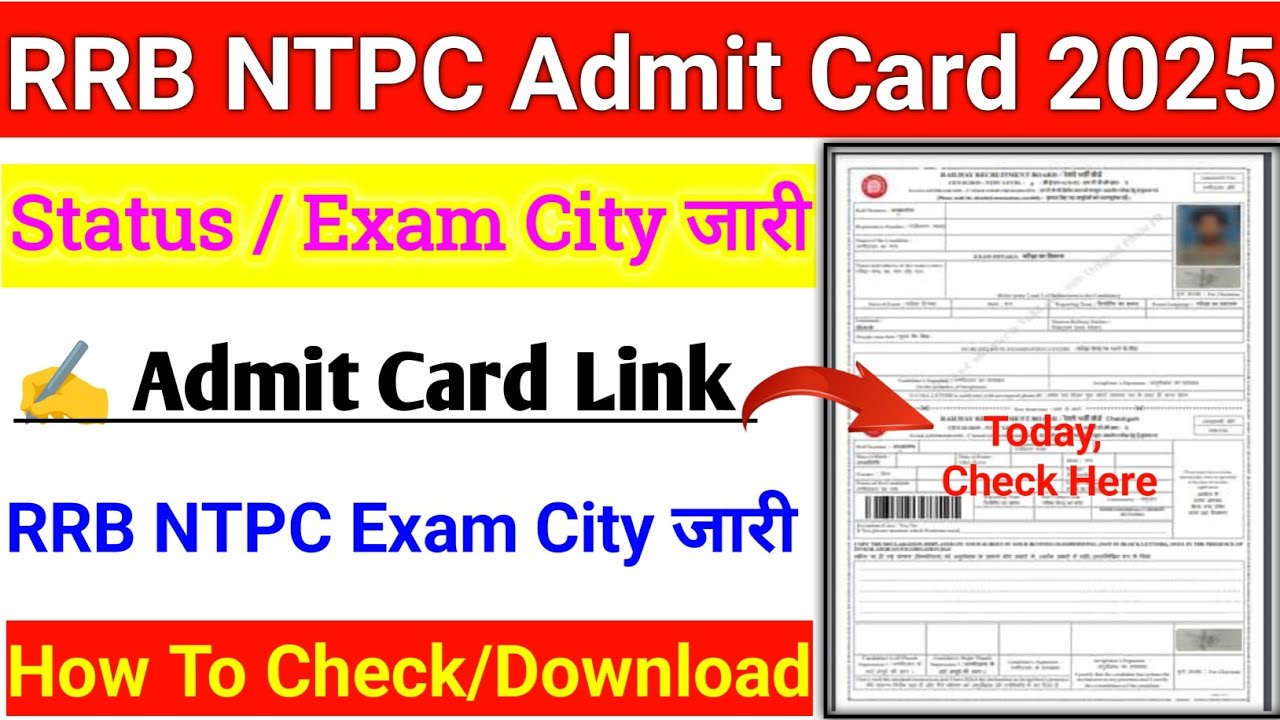 RRB NTPC Admit Card 2025 release date